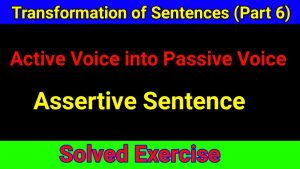 Passive Voice of Assertive Sentences 